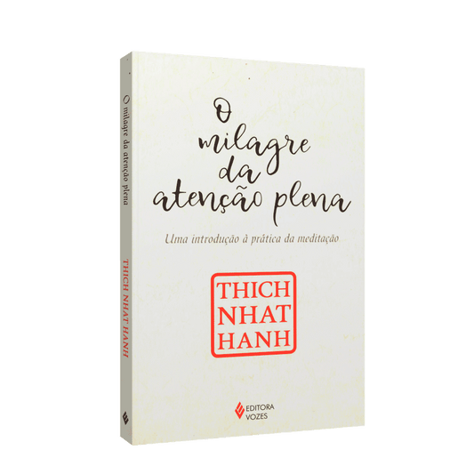 Livro “O Milagre da Atenção Plena” – Thich Nhat Hanh